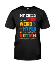 My Child Is Not Rude Classic T-Shirt front