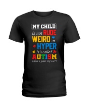 My Child Is Not Rude Ladies T-Shirt tile