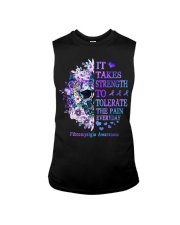 It Takes Strength To Tolerate The Pain Every Day Fibromyalgia Sleeveless Tee tile
