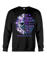 It Takes Strength To Tolerate The Pain Every Day Fibromyalgia Crewneck Sweatshirt tile