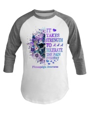It Takes Strength To Tolerate The Pain Every Day Fibromyalgia Baseball Tee tile