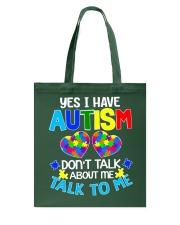 Yes I Have Autism Tote Bag tile