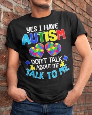 Yes I Have Autism Classic T-Shirt apparel-classic-tshirt-lifestyle-26