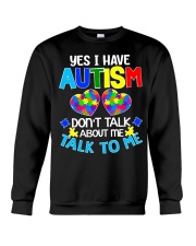 Yes I Have Autism Crewneck Sweatshirt tile