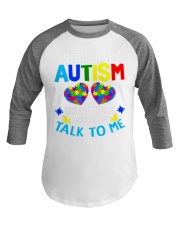 Yes I Have Autism Baseball Tee tile