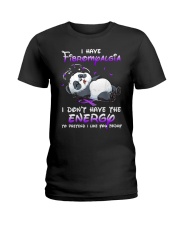 I Have Fibromyalgia Ladies T-Shirt tile