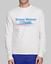 Sweet Meteor O'Death for President Long Sleeve Tee lifestyle-unisex-longsleeve-front-1