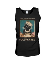 I JUST BAKED YOU SOME SHUT THE FUCUPCAKES Unisex Tank tile