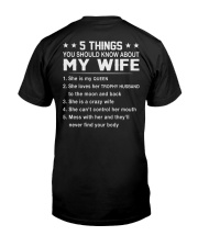 5 Things You Should Know About My Wife - Funny Gift for Him on Valentine's Day and Anniversary Classic T-Shirt Classic T-Shirt back