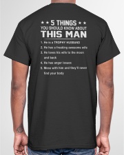 5 Things You Should Know About My Wife - Funny Gift for Him on Valentine's Day and Anniversary Classic T-Shirt Classic T-Shirt garment-tshirt-unisex-back-04