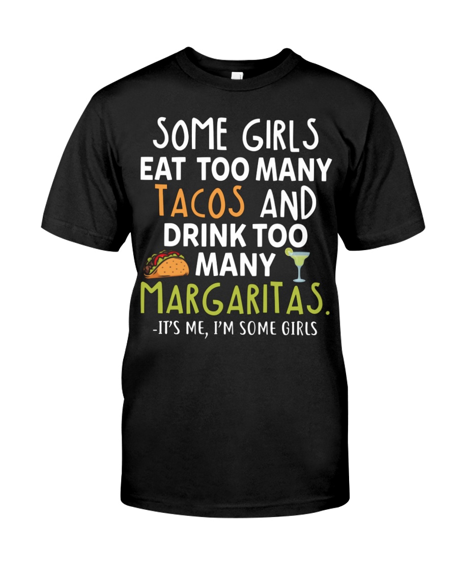 It's Me I'm Some Girls Classic T-Shirt