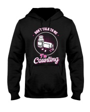 Don't talk to me I'm Counting Hooded Sweatshirt thumbnail