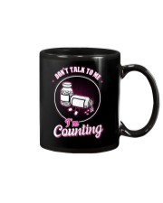Don't talk to me I'm Counting Mug thumbnail