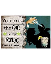 You Are The Gin To My Tonic Personalized 17x11 Poster front