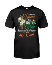 I Know Heaven Is A Beautiful Place Classic T-Shirt front