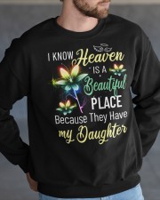 I Know Heaven Is A Beautiful Place Because They Have My Daughter Crewneck Sweatshirt apparel-crewneck-sweatshirt-lifestyle-front-89