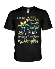 I Know Heaven Is A Beautiful Place Because They Have My Daughter V-Neck T-Shirt tile