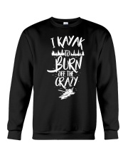 I Kayak To Burn Off Crazy Crewneck Sweatshirt tile