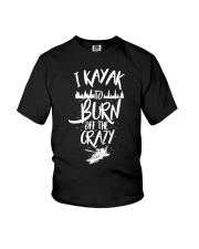 I Kayak To Burn Off Crazy Youth T-Shirt tile