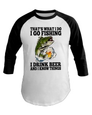That's What I Do I Go Fishing I Drink Beer Baseball Tee tile