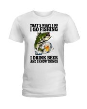 That's What I Do I Go Fishing I Drink Beer Ladies T-Shirt tile