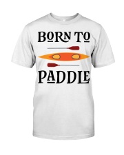 Born to paddle Classic T-Shirt front