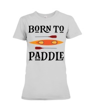 Born to paddle Premium Fit Ladies Tee tile