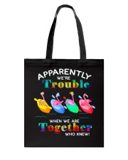 Apparently we're Trouble 4 Tote Bag tile