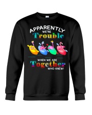 Apparently we're Trouble 4 Crewneck Sweatshirt tile
