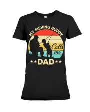 My Fishing Buddy Call Me Dad Premium Fit Ladies Tee tile