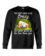 You Don't Have To Be Crazy To Camp With Crewneck Sweatshirt tile