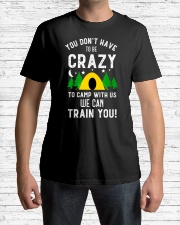 You Dont Have To Be Crazy To Camp With Us We Premium Fit Mens Tee lifestyle-mens-crewneck-front-1