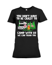 You Don't Have To Be Crazy To Camp With Premium Fit Ladies Tee tile