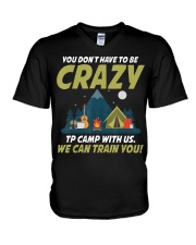 You Don't Have To Be Crazy To Camp With Us Fun V-Neck T-Shirt tile