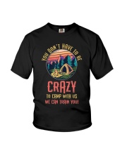 You Don't Have To Be Crazy To Camp Youth T-Shirt tile