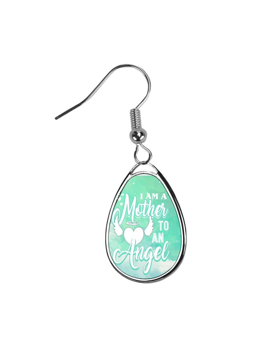 I Am A Mother To An Angel Earring Teardrop Earrings