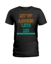 MY VP LOOKS LIKE ME Ladies T-Shirt thumbnail