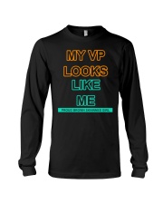 MY VP LOOKS LIKE ME Long Sleeve Tee thumbnail