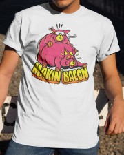 makin bacon shirt Classic T-Shirt apparel-classic-tshirt-lifestyle-28
