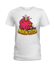 makin bacon shirt Ladies T-Shirt tile