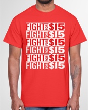 fight for 15 shirt Classic T-Shirt garment-tshirt-unisex-front-03