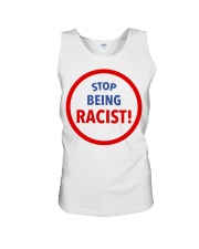 Stop being racist shirt Unisex Tank tile