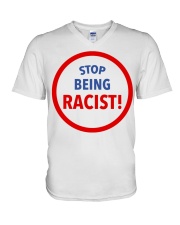 Stop being racist shirt V-Neck T-Shirt tile