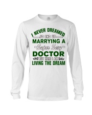 dream marrying sexy doctor tshirt t shirt Long Sleeve Tee tile