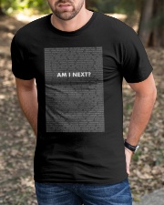 am i next shirt Classic T-Shirt apparel-classic-tshirt-lifestyle-front-52