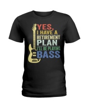 I Have Retirement Plan Playing Bass Ladies T-Shirt tile