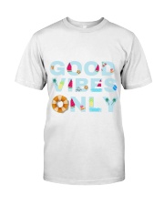 Good vibes only Classic T-Shirt thumbnail