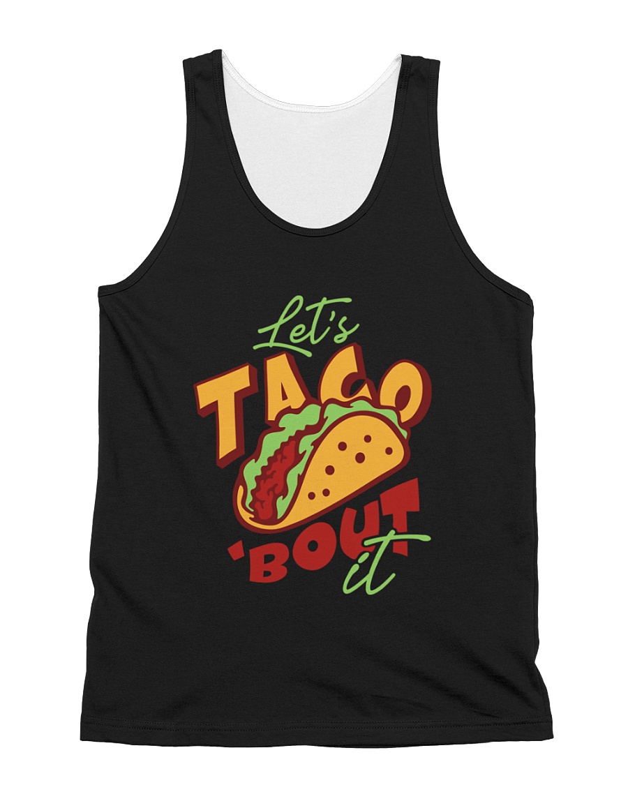 Let's Taco About it All-over Unisex Tank