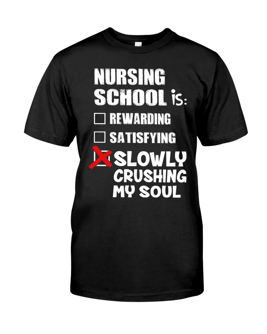 Nurse - Nursing School Classic T-Shirt