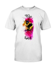 Bee Kind Classic T-Shirt front